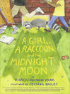 Cover image for A Girl, a Raccoon, and the Midnight Moon